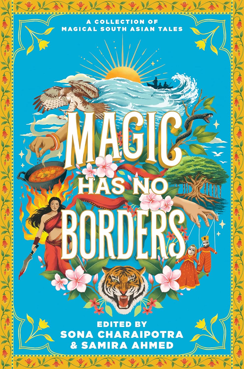 Magic Has No Borders Edited by Sona Charaipotra and Samira Ahmed